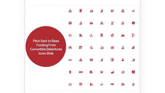 Pitch deck to raise funding from convertible debentures icons slide ppt presentation show