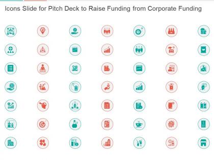 Pitch deck to raise funding from corporate funding icons slide ppt information