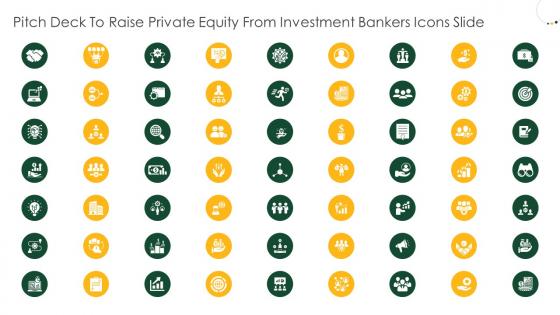 Pitch deck to raise private equity from investment bankers icons slide
