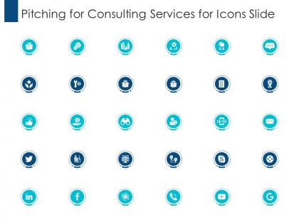 Pitching for consulting services for icons slide ppt ideas slides