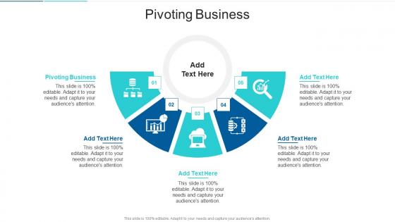 Pivoting Business In Powerpoint And Google Slides Cpb