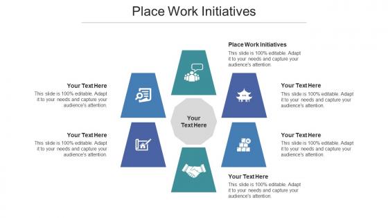 Place Work Initiatives Ppt Powerpoint Presentation Infographic Template Vector Cpb