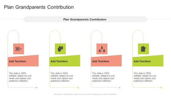 Plan Grandparents Contribution In Powerpoint And Google Slides Cpb