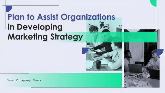Plan To Assist Organizations In Developing Marketing Strategy MKT CD V