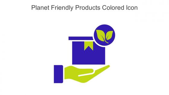 Planet Friendly Products Colored Icon In Powerpoint Pptx Png And Editable Eps Format