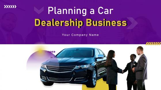 Planning A Car Dealership Business Powerpoint Presentation Slides