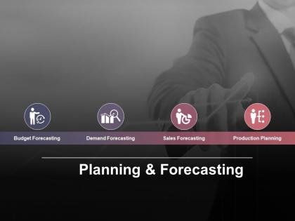 Planning and forecasting ppt infographic template