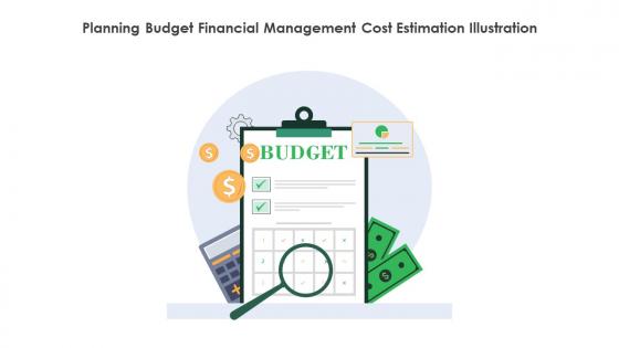 Planning Budget Financial Management Cost Estimation Illustration