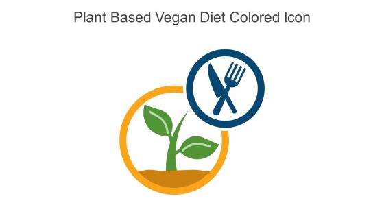 Plant Based Vegan Diet Colored Icon In Powerpoint Pptx Png And Editable Eps Format