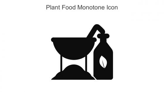 Plant Food Monotone Icon In Powerpoint Pptx Png And Editable Eps Format
