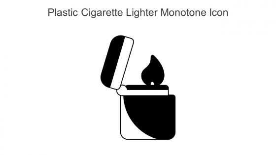 Plastic Cigarette Lighter Monotone Icon In Powerpoint Pptx Png And Editable Eps Format