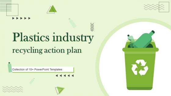 Plastics Industry Recycling Action Plan Powerpoint Ppt Template Bundles