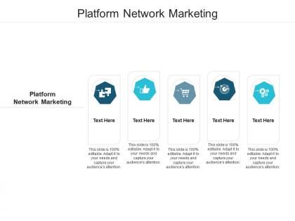 Platform network marketing ppt powerpoint presentation icon example cpb