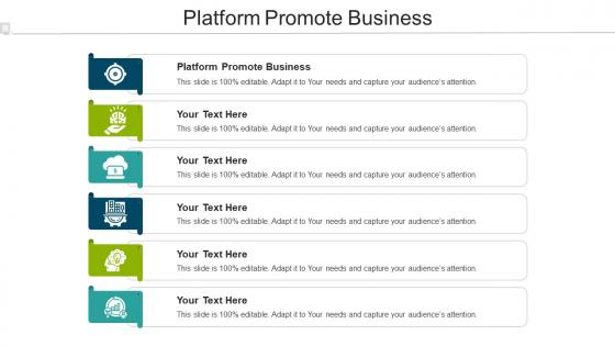 Platform Promote Business Ppt Powerpoint Presentation Ideas Layout Ideas Cpb