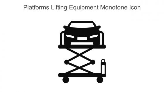 Platforms Lifting Equipment Monotone Icon In Powerpoint Pptx Png And Editable Eps Format