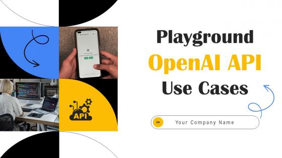 Playground OpenAI API Use Cases Powerpoint Presentation Slides ChatGPT CD V