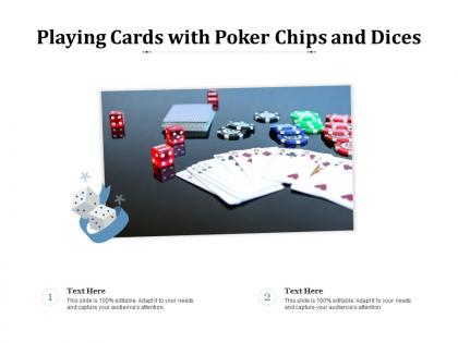 Playing cards with poker chips and dices