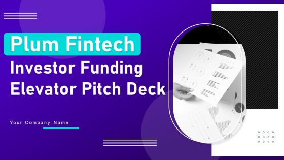 Plum Fintech Investor Funding Elevator Pitch Deck Ppt Template