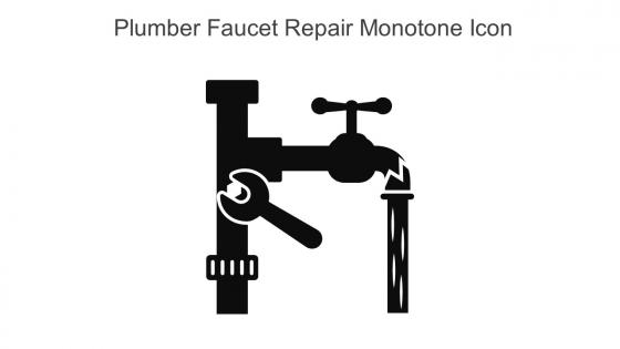 Plumber Faucet Repair Monotone Icon In Powerpoint Pptx Png And Editable Eps Format