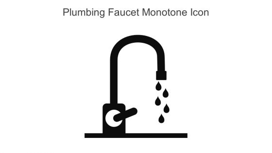 Plumbing Faucet Monotone Icon In Powerpoint Pptx Png And Editable Eps Format