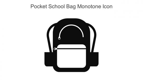 Pocket School Bag Monotone Icon In Powerpoint Pptx Png And Editable Eps Format