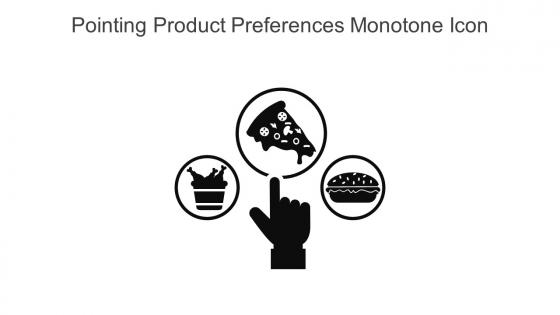 Pointing Product Preferences Monotone Icon In Powerpoint Pptx Png And Editable Eps Format