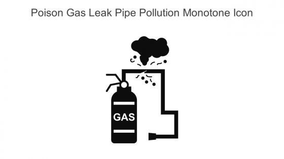 Poison Gas Leak Pipe Pollution Monotone Icon In Powerpoint Pptx Png And Editable Eps Format