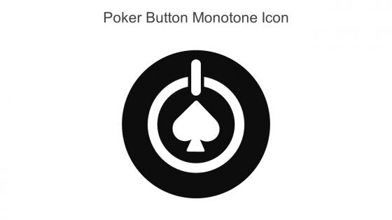 Poker Button Monotone Icon In Powerpoint Pptx Png And Editable Eps Format