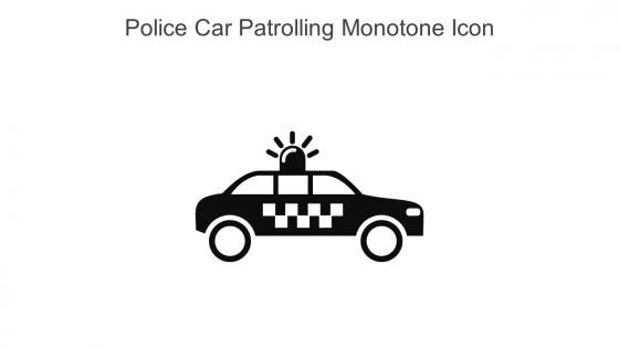 Police Car Patrolling Monotone Icon In Powerpoint Pptx Png And Editable Eps Format