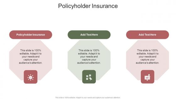 Policyholder Insurance In Powerpoint And Google Slides Cpb
