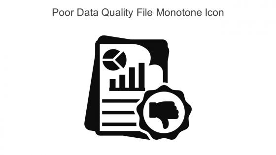Poor Data Quality File Monotone Icon In Powerpoint Pptx Png And Editable Eps Format