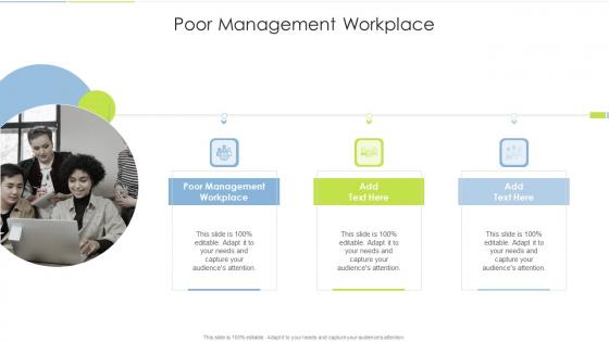 Poor Management Workplace In Powerpoint And Google Slides Cpb