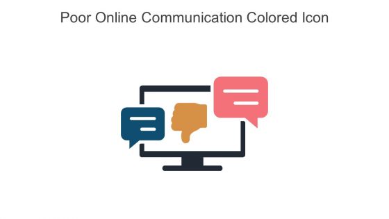 Poor Online Communication Colored Icon In Powerpoint Pptx Png And Editable Eps Format