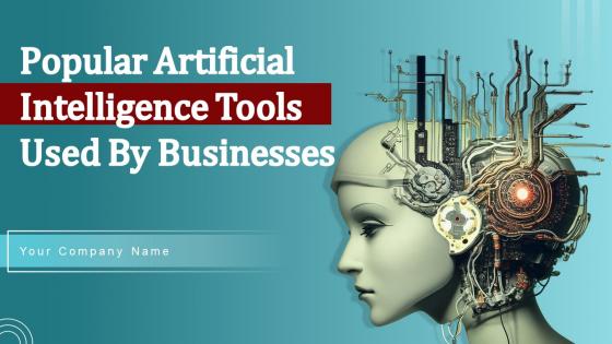 Popular Artificial Intelligence Tools Used By Businesses Powerpoint Presentation Slides AI SS V
