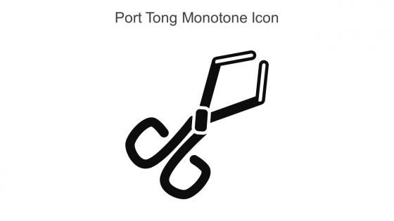 Port Tong Monotone Icon In Powerpoint Pptx Png And Editable Eps Format