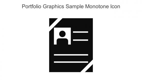 Portfolio Graphics Sample Monotone Icon In Powerpoint Pptx Png And Editable Eps Format