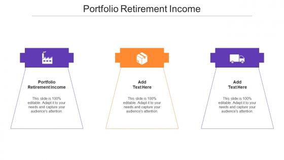 Portfolio Retirement Income Ppt Powerpoint Presentation Infographic Cpb