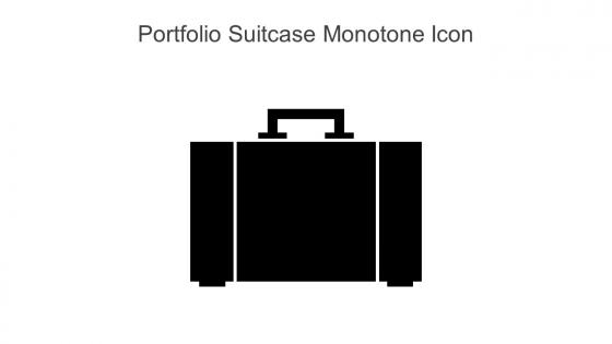 Portfolio Suitcase Monotone Icon In Powerpoint Pptx Png And Editable Eps Format