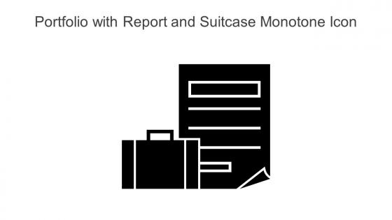 Portfolio With Report And Suitcase Monotone Icon In Powerpoint Pptx Png And Editable Eps Format