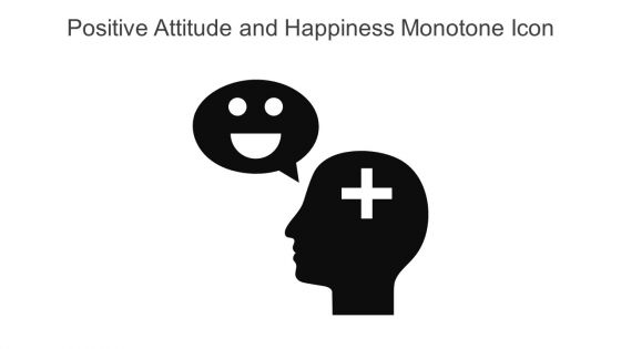 Positive Attitude And Happiness Monotone Icon In Powerpoint Pptx Png And Editable Eps Format