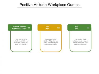 Positive attitude workplace quotes ppt powerpoint presentation icon graphic images cpb