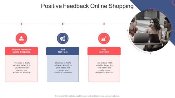 Positive Feedback Online Shopping In Powerpoint And Google Slides Cpb