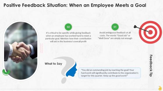 Positive Feedback Situation When Employee Meets Goal Training Ppt