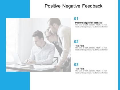 Positive negative feedback ppt powerpoint presentation outline graphics design cpb