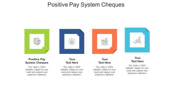 Positive pay system cheques ppt powerpoint presentation professional designs cpb