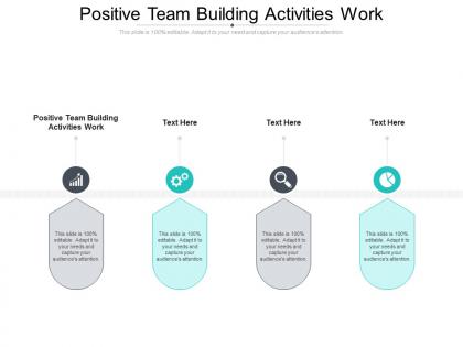Positive team building activities work ppt powerpoint presentation slides vector cpb
