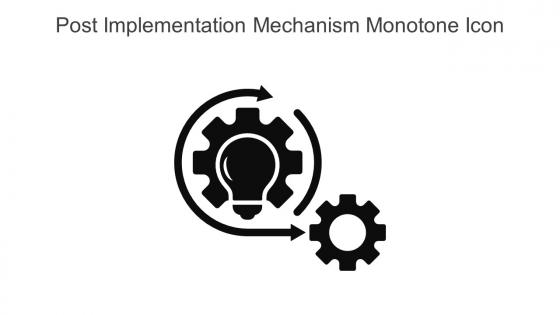 Post Implementation Mechanism Monotone Icon In Powerpoint Pptx Png And Editable Eps Format