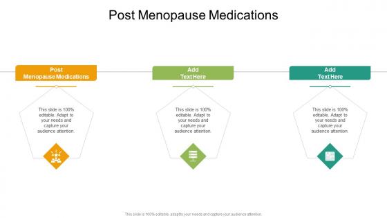 Post Menopause Medications In Powerpoint And Google Slides Cpb