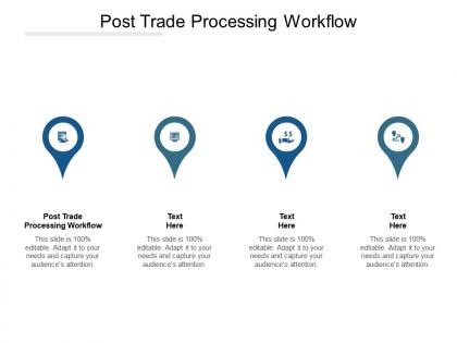 Post trade processing workflow ppt powerpoint presentation gallery background designs cpb