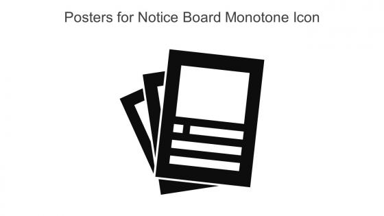 Posters For Notice Board Monotone Icon In Powerpoint Pptx Png And Editable Eps Format